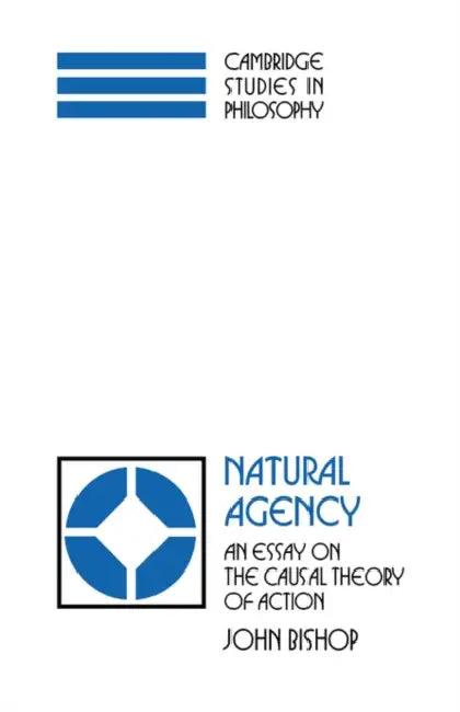 Natural Agency (English, John Bishop | Ernest Sosa | Jonathan Dancy)