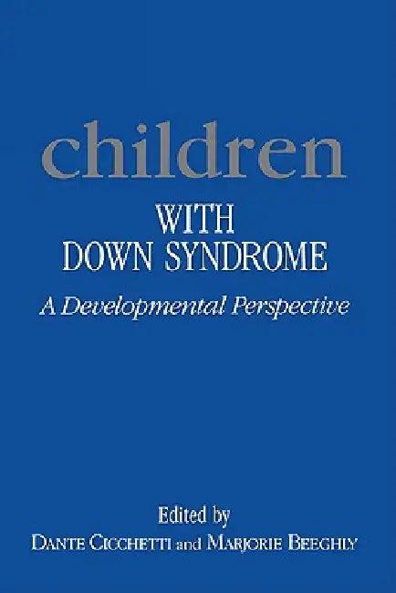 Children with Down Syndrome (English, Dante Cicchetti | Marjorie Beeghly)