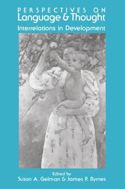 Perspectives on Language and Thought (English, Susan a. Gelman | James P. Byrnes | Gelman Susan a.)