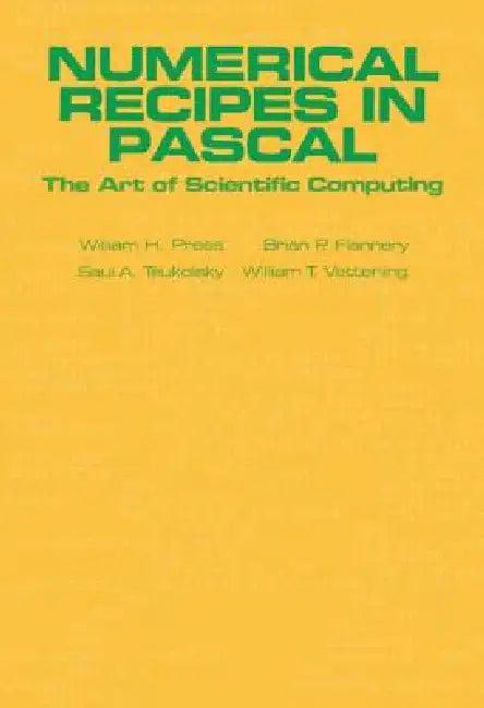 Numerical Recipes in Pascal (First Edition) (English, William H. Press | Brian P. Flannery | Saul A. Teukolsky)