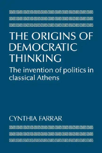The Origins of Democratic Thinking (English, Cynthia Farrar)