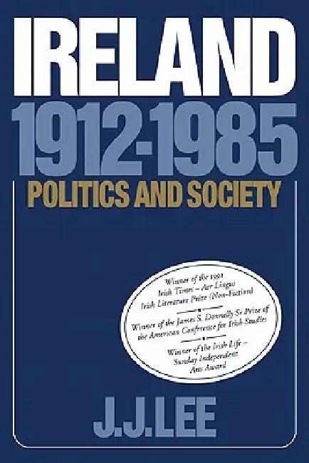 Ireland, 1912-1985 (English, Joseph J. Lee)