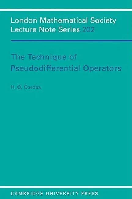 The Technique of Pseudodifferential Operators (English, H. O. Codes | H. O. Cordes | Cordes H. O.)