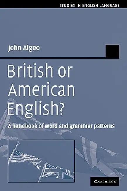 British or American English? (English, John Algeo)
