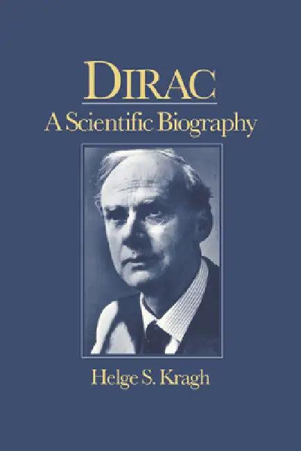 Dirac (English, Helge S. Kragh)