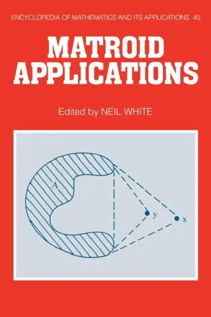 Eom: 40 Matroid Applications (English, Neil L. White | Neil L. White)