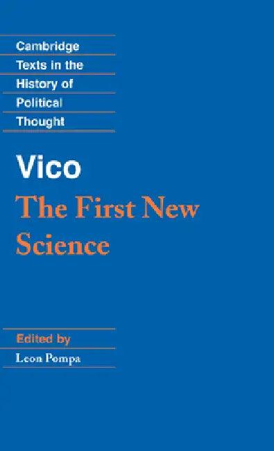 Vico: The First New Science (English, Giambattista Vico | Leon Pompa | Raymond Geuss)