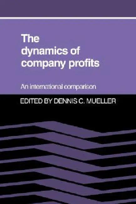The Dynamics of Company Profits (English, Dennis C. Mueller)
