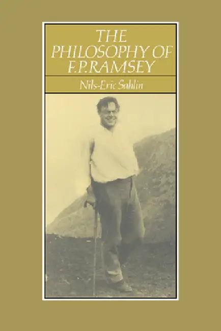 The Philosophy of F. P. Ramsey (English, Nils-Eric Sahlin)