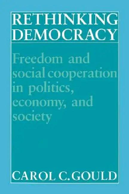 Rethinking Democracy (English, Carol C. Gould)