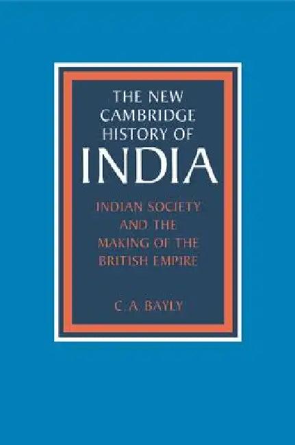 Indian Society and the Making of the British Empire (English, C. A. Bayly)