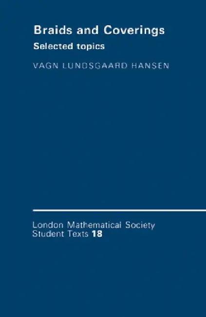 Braids and Coverings (English, Vagn Lundsgaard Hansen | C. M. Series | J. W. Bruce)