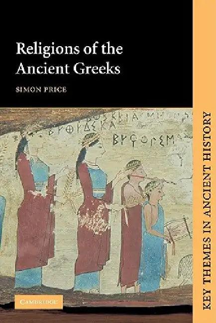 Religions of the Ancient Greeks (English, Simon Price | S. R. F. Price | P. A. Cartledge)