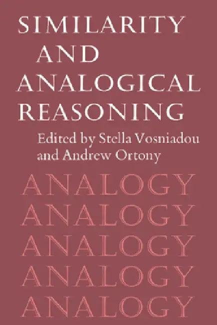 Similarity and Analogical Reasoning (English, Stella Vosniadou | Andrew Ortony | Vosniadou Stella)