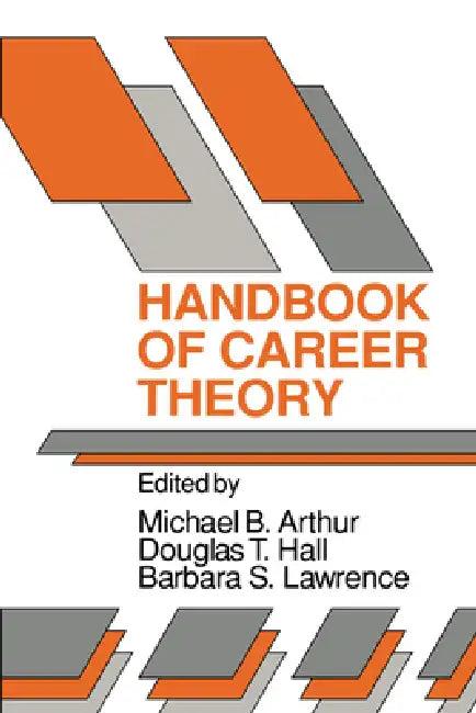 Handbook of Career Theory (English, Michael B. Arthur | Barbara S. Lawrence | Douglas T. Hall)