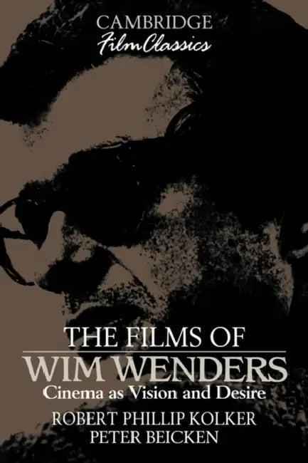 The Films of Wim Wenders (English, Robert Phillip Kolker | Raymond Carney | Peter Beicken)