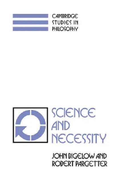 Science and Necessity (English, John Bigelow | Robert Pargetter | Ernest Sosa)