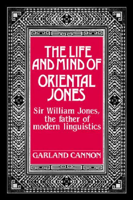 The Life and Mind of Oriental Jones (English, Garland Hampton Cannon)