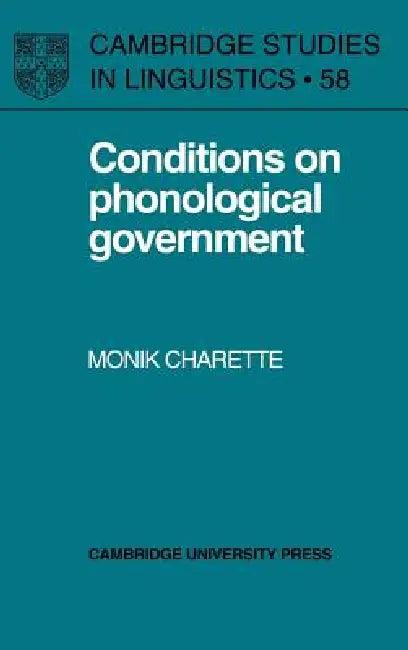 Conditions on Phonological Government (English, Monik Charette)