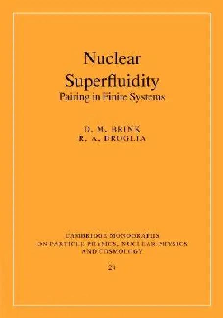 Nuclear Superfluidity (English, David M. Brink | Ricardo A. Broglia)