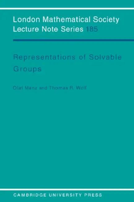 Representations of Solvable Groups (English, Olaf Manz | Thomas R. Wolf | J. W. S. Cassels)