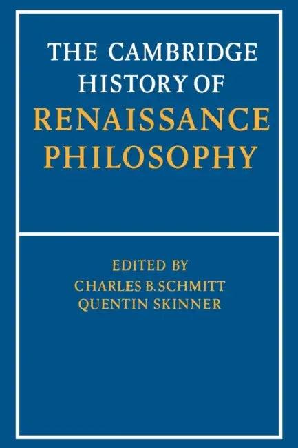 The Cambridge History of Renaissance Philosophy (English, C. B. Schmitt | Quentin Skinner | Eckhard Kessler)