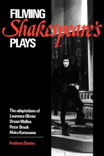 Filming Shakespeare's Plays (English, Anthony Davies)