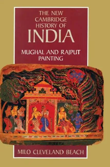 Mughal and Rajput Painting (English, Milo Cleveland Beach | Christopher Alan Bayly | Gordon Johnson)