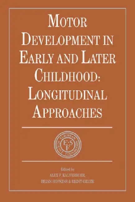 Motor Development in Early and Later Childhood (English, Alex F. Kalverboer | Brian Hopkins | Reint Geuze)