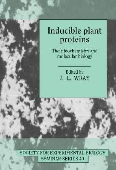 Inducible Plant Proteins (English, John L. Wray)