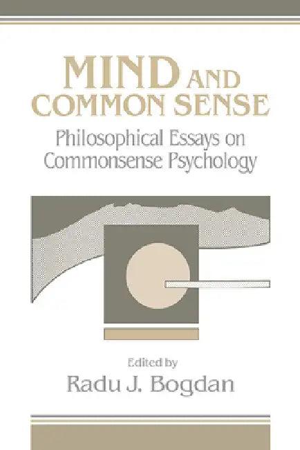 Mind and Common Sense (English, Radu J. Bogdan)