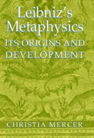 Leibniz's Metaphysics (English, Christia Mercer)