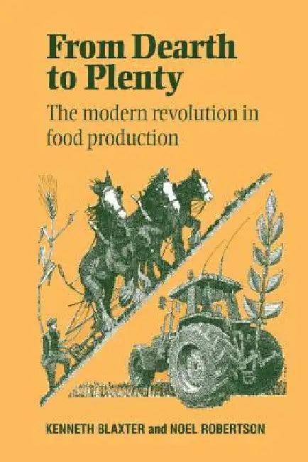 From Dearth to Plenty (English, Kenneth Blaxter | Noel Robertson | K. L. Blaxter)