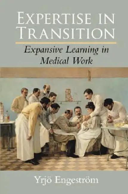 Expertise in Transition (English, Yrjö Engeström)