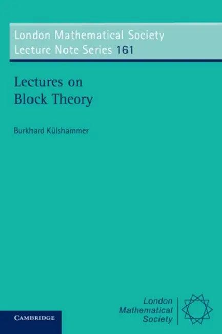 Lectures on Block Theory (English, Burkhard Kulshammer)