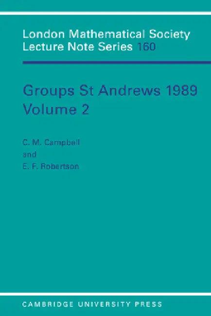 Groups St Andrews 1989 (English, C. M. Campbell | E. F. Robertson | N. J. Hitchin)