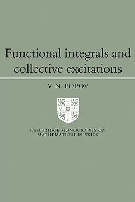 Functional Integrals and Collective Excitations (English, V. N. Popov)
