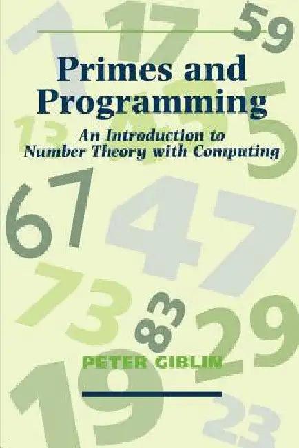 Primes and Programming (English, Peter J. Giblin)