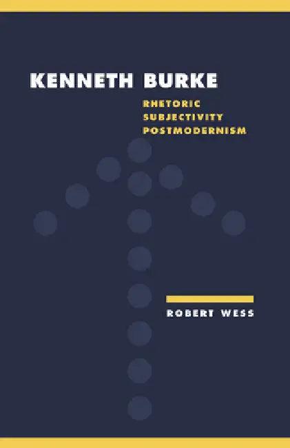 Kenneth Burke (English, Robert Wess)
