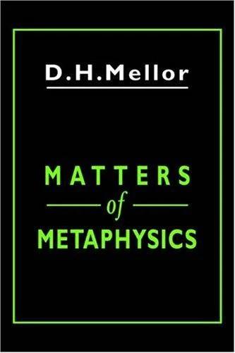 Matters of Metaphysics (English, D. H. Mellor | Mellor D. H.)
