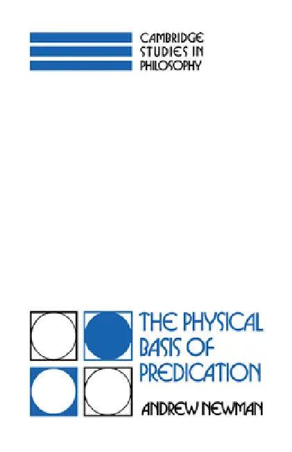 The Physical Basis of Predication (English, Andrew Newman)
