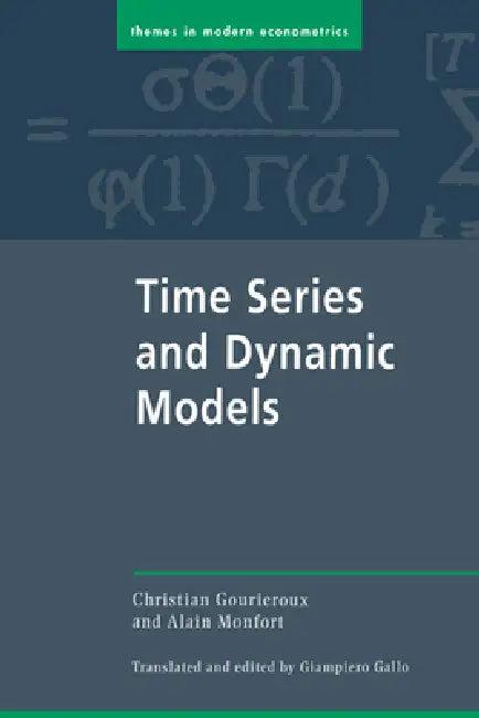 Time Series and Dynamic Models (English, Christian Gourieroux | C. Gourieroux | Gourieroux Christian)