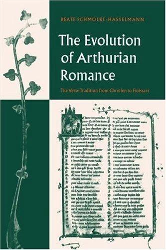 The Evolution of Arthurian Romance (English, Beate Schmolke-Hasselmann | Margaret Middleton | Roger Middleton)