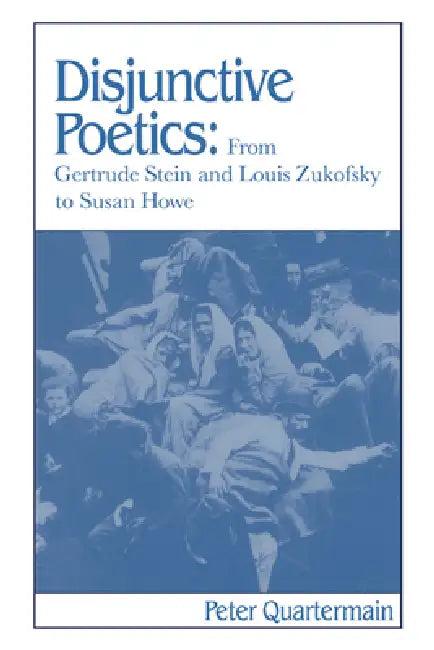 Disjunctive Poetics (English, Peter Quartermain | Albert Gelpi | Ross Posnock)