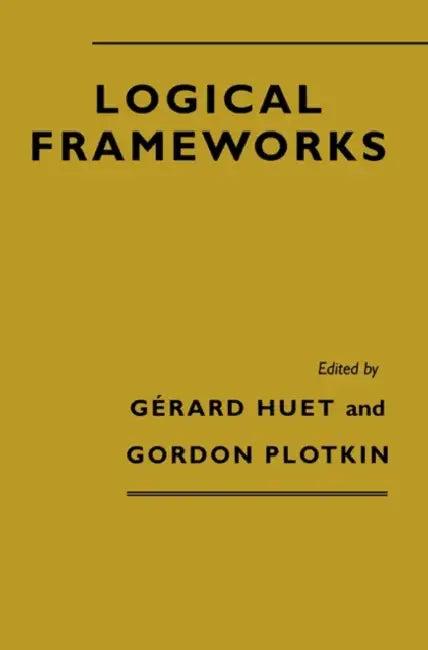 Logical Frameworks (English, Gerard Huet | G. Plotkin)