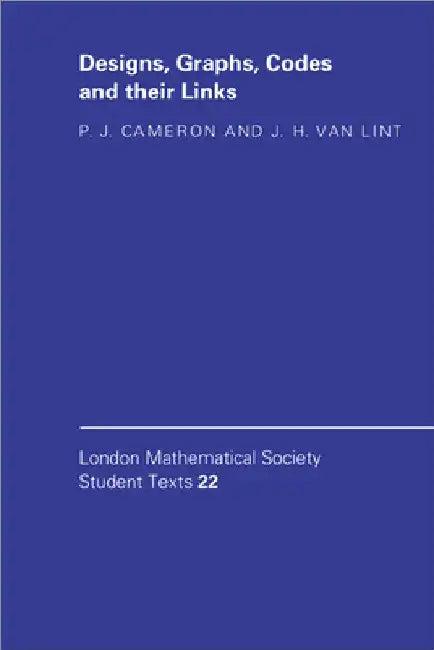 Designs, Graphs, Codes and Their Links (English, J. H. Van Lint | Peter J. Cameron | P. J. Cameron)