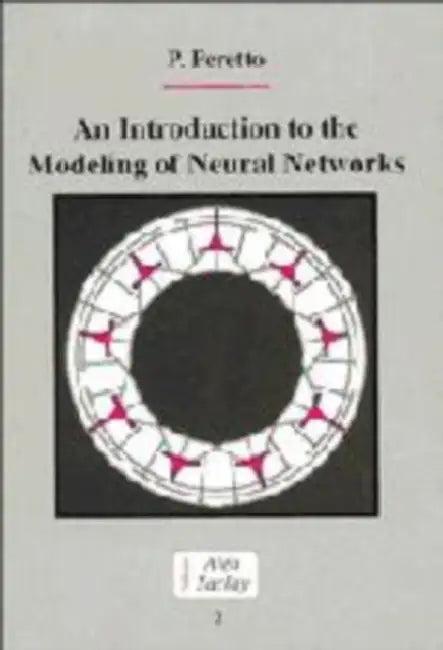 An Introduction to the Modeling of Neural Networks (English, Pierre Peretto | Peretto Pierre | C. Godr Che)