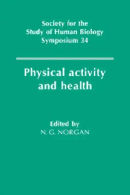 Physical Activity and Health (English, Norgan | N. G. Norgan | Nicholas G. Norgan)