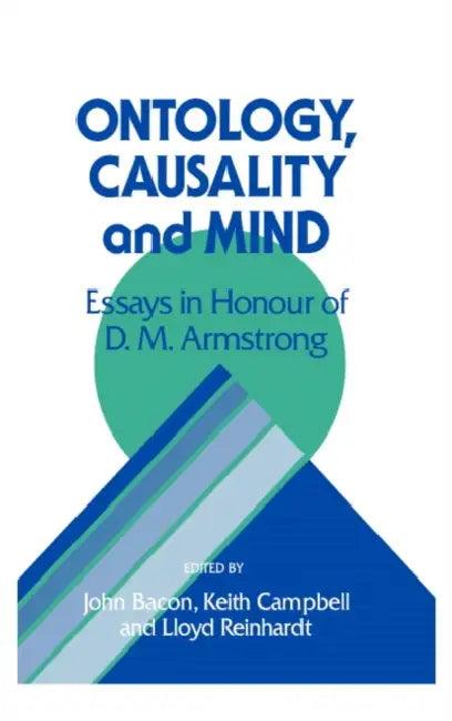 Ontology, Causality, and Mind (English, Lloyd Reinhardt | John Bacon | Keith Campbell)