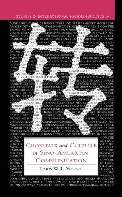 CrossTalk and Culture in Sino-American Communication (English, Linda Wai Ling Young | Paul Drew | John Gumperz)